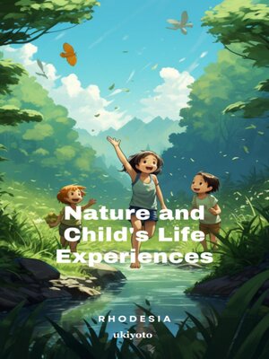 cover image of Nature and Child's Life Experiences